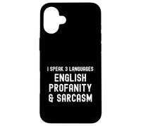 I Speak 3 Idiomas, inglés profanidad y Sarcasmo Regalo Divertido Carcasa para iPhone 16 Plus
