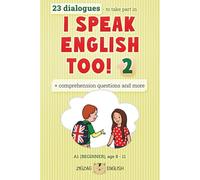 I SPEAK ENGLISH TOO! 2: ENGLISH FOR CHILDREN