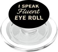 I Speak Fluent Eye Roll Divertido Sarcástico Snarky Juego de palabras broma PopSockets PopGrip para MagSafe