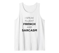 I Speak Fluent French and Sarcasm Funny Sarcastic Bilingual Camiseta sin Mangas
