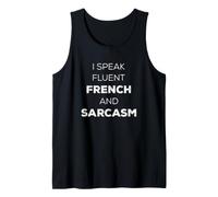I Speak Fluent French and Sarcasm Funny Sarcastic Bilingual Camiseta sin Mangas