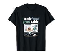 I Speak Fluent Pivot Table Oficina Reunión Humor Gráfico Camiseta