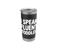 I Speak Fluent Toddler Vaso térmico de acero inoxidable de doble pared