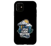 I Speak Fluent Weather Funny Meteorologist Forecast Carcasa para iPhone 11