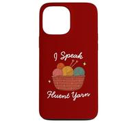 I Speak Fluent Yarn, amante del hilo, ganchillo, diversión de tejedor Carcasa para iPhone 13 Pro Max