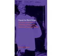 I Speak for Black People: The story of pioneer Christian missionaries James and Angelina Noble