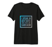 I Speak In Movie Quotes Letras De Canciones Y Cita De Sarcasmo Divertida Camiseta Premium