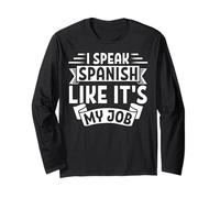 I Speal Spanish Like It's My Job Language Teacher Manga Larga