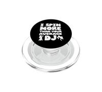 I Spin More Than Your Average DJ PopSockets PopGrip para MagSafe