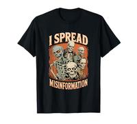 I Spread Desinformación Divertido Vintage Horror Dicho Camiseta