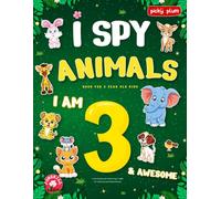 I Spy Animals Book for 3 year old kids: A Fun Search and Find Activity Book for Toddlers and Preschoolers
