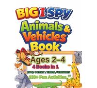 I Spy Animals & Vehicles for Toddlers Ages 2-4: 4 Books in 1 with 130+ Fun Activities - I Spy Games, Coloring, Tracing and Easy Mazes (Zoo, Ocean, Farm & Vehicles) (I Spy Animals Series)