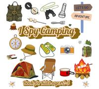 I Spy Camping Book for Kids Ages 2-5: Fun & Educational Activity Book | 55 Pages, Premium Color, Perfect for Toddlers & Preschoolers!