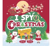 I Spy Christmas: A Search and Find Hidden Pictures Book for Toddlers Ages 3-7