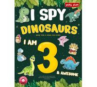 I Spy Dinosaurs Book for 3 year old kids: A Cute Search, Seek and Find Dino Activity Book for 3 year old toddlers, preschoolers, boys and girls