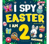 I Spy Easter Book for 2 year old kids: Easter Basket Stuffer for 2 year old toddlers, girls & boys (Easter Basket Stuffers for Toddlers)