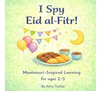 I Spy Eid al-Fitr: Montessori-Inspired Learning (I Spy for Muslims, Montessori-inspired Learning)