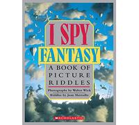 I Spy Fantasy: A Book of Picture Riddles
