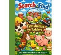 I Spy Farm Animals for Toddlers: A Fun Search & Find Picture Book for Kids Ages 2-4