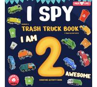 I spy garbage & trash truck book: 2 year old boy gifts: I am 2 awesome | Counting activity book for 2+ year old boys (I spy books for kids 2-4)