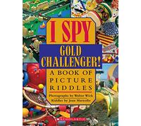 I Spy Gold Challenger!: A Book of Picture Riddles