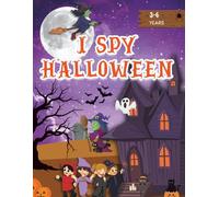 I Spy Halloween | A Cute Search and Find Book for Toddlers: 3-6 Ages: For little explorers, Full color images: Search and Find Book for Kids (I Spy for Kids)