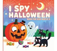 I Spy Halloween Book For Kids Ages 2-5: I Spy Halloween Toddler Book with Cute Spooky Images