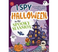 I Spy Halloween in the Spooky Mansion: Spot Pumpkins, Candy, Friendly Monsters & More! A Cute Halloween Gift for Toddlers (I Spy Books for Toddlers)