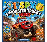 I Spy Monster Truck Hunt: A Super Fun Search-and-Find Adventure for Little Truck Lovers