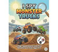 I Spy Monster Trucks: A High-Speed Search-and-Find Adventure for Kids Ages 2-5 (I Spy Toddler Series)