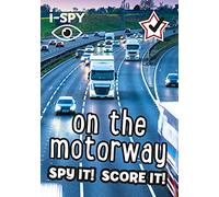 i-SPY On the Motorway: Spy it! Score it! (Collins Michelin i-SPY Guides)