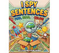 I Spy Sentences Workbook: Fun Activities of Find & Search & Hunt Games for Toddlers and All Kids Ages | Color & Spot the Hidden Sounds | Joyful ... Challenges & Puzzles for Learning and Playing