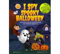 I Spy Spooky Halloween: A Spookie Search-and-Find Book For Toddlers ages 2-6, Perfect Gifts For Curious Little Minds (Halloween gifts for boys and girls)