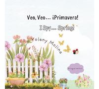 I spy Spring/Veo, veo Primavera: Bilingual edition (I Spy the Seasons/ Veo, Veo las Estaciones)
