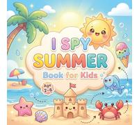 I Spy Summer Book for Kids Ages 2-6: A Fun and Easy Seek and Find Alphabet Activity Book for Toddlers | Cute Summer Objects and Simple Puzzles for ... Spy Book Serie for Toddlers & Preschoolers)