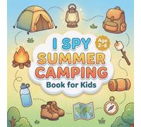 I Spy Summer Camping Book for Kids Ages 2-6: A Fun and Easy Seek and Find Alphabet Activity Book for Toddlers | Learn Letters with Cute Camping Objects, Nature and Simple Puzzles for Early Learning
