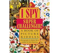 I Spy Super Challenger!: A Book of Picture Riddles