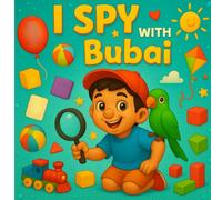 I Spy with Bubai: A Look-and-Find Adventure!