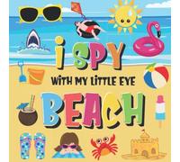 I Spy With My Little Eye - Beach: Can You Find the Bikini, Towel and Ice Cream? | A Fun Search and Find at the Seaside Summer Game for Kids 2-4!