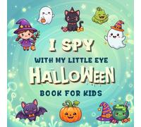 I Spy With My Little Eye Halloween Book For Kids: Fantastic Halloween Activity Book For little kids and Preschoolers | Funny Picture Guessing Game Alphabet A-Z Book For ages 2-5