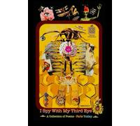 I Spy With my Third Eye: A Collection of Poems