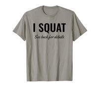 I Squat See Back for Details Gym Workout This Is Why I Squat Camiseta