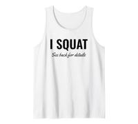 I Squat See Back for Details Gym Workout This Is Why I Squat Camiseta sin Mangas