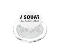 I Squat See Back for Details Gym Workout This Is Why I Squat PopSockets PopGrip para MagSafe