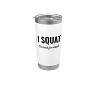 I Squat See Back for Details Gym Workout This Is Why I Squat Vaso térmico de acero inoxidable de doble pared