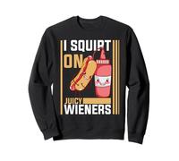 I Squirt On Juicy Wieners Funny BBQ Ketchup Design Sudadera