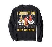 I Squirt On Juicy Wieners Funny BBQ Ketchup Design Sudadera