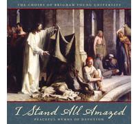 I Stand All Amazed: Peaceful