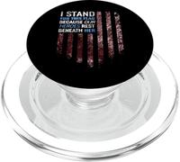 I Stand for This Flag Because Our Heroes Rest Beneath Her PopSockets PopGrip para MagSafe