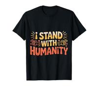 I Stand with Humanity Apoyo Mundial de bondad - Camiseta